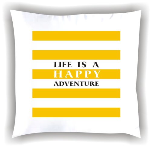 Párna "Life is a happy adventure" 008_Q