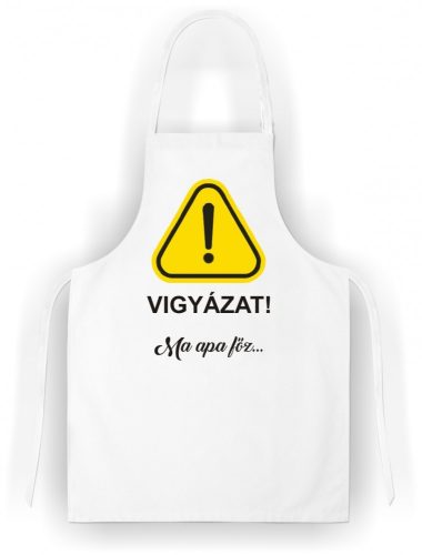 kötény "Vigyázat, Apa főz!" felirattal